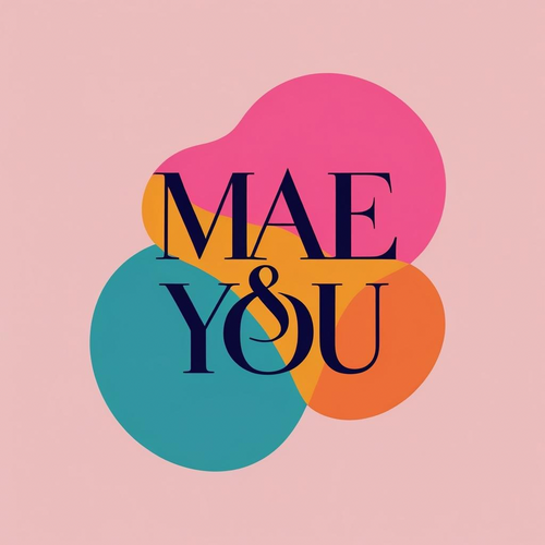 Mae & You